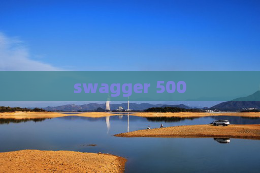 swagger 500 swagger 500